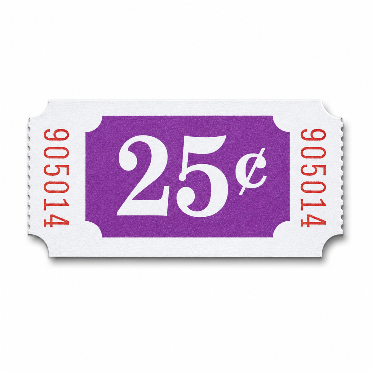 25 CENT ROLL TICKET