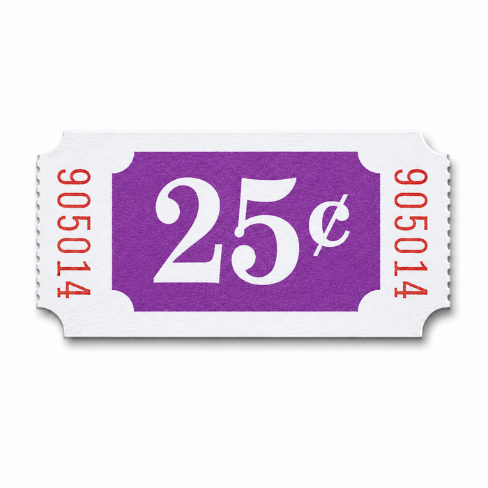$0.25 Ticket